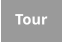 Tour