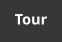 Tour